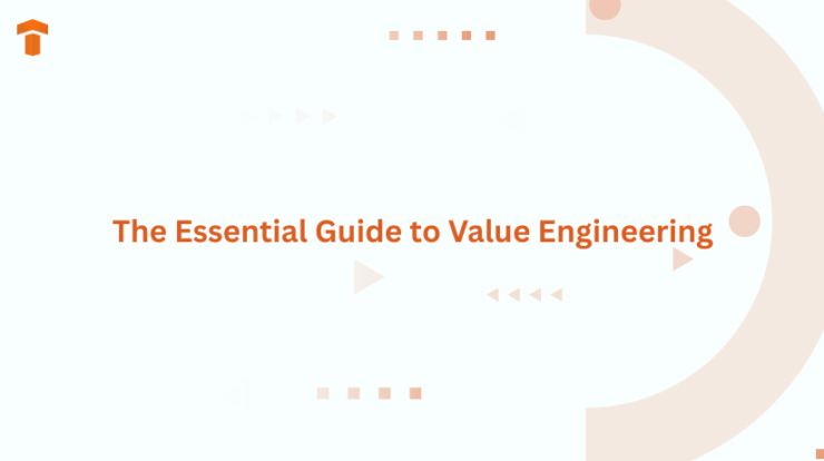 The Essential Guide to Value Engineering