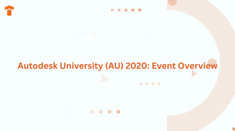 Autodesk University (AU) 2020: Event Overview