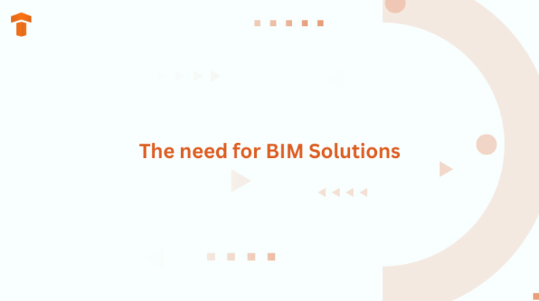 The need for BIM Solutions