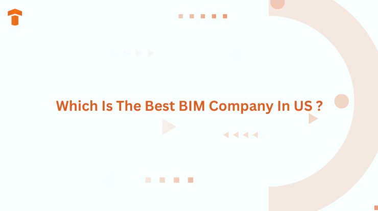 Which Is The Best BIM Company In US ?