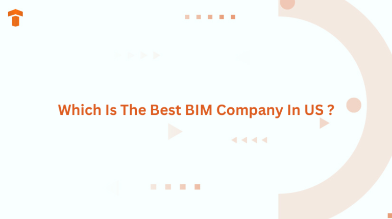 Which Is The Best BIM Company In US ?