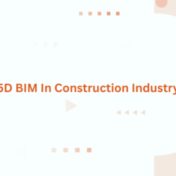 5D BIM In Construction Industry