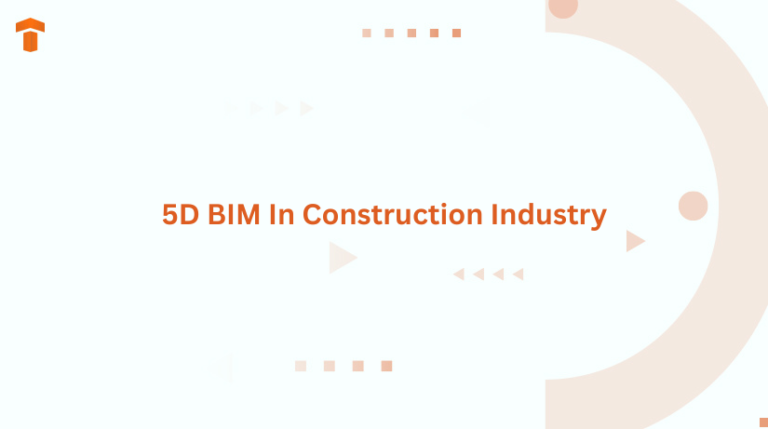 5D BIM In Construction Industry