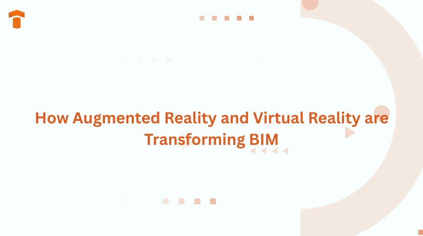 How Augmented Reality and Virtual Reality are Transforming BIM
