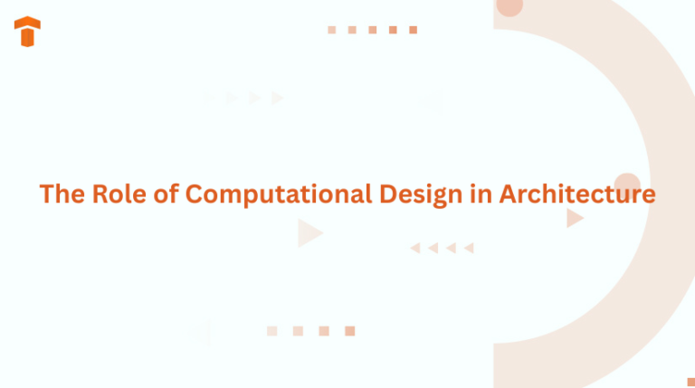 The Role of Computational design in architecture