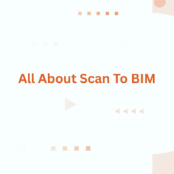 All About Scan To BIM