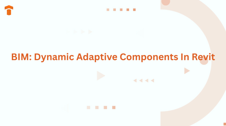 BIM: Dynamic Adaptive Components In Revit