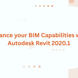 Enhance your BIM Capabilities with Autodesk Revit 2020.1