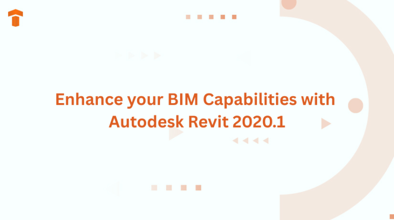 Enhance your BIM Capabilities with Autodesk Revit 2020.1