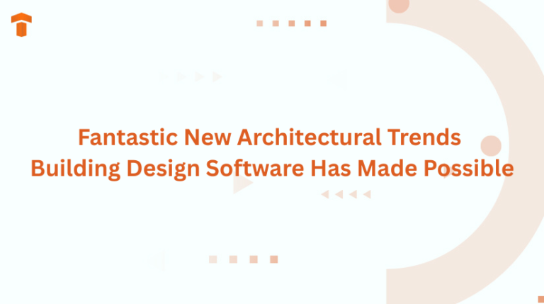 Fantastic New Architectural Trends Building Design Software Has Made Possible