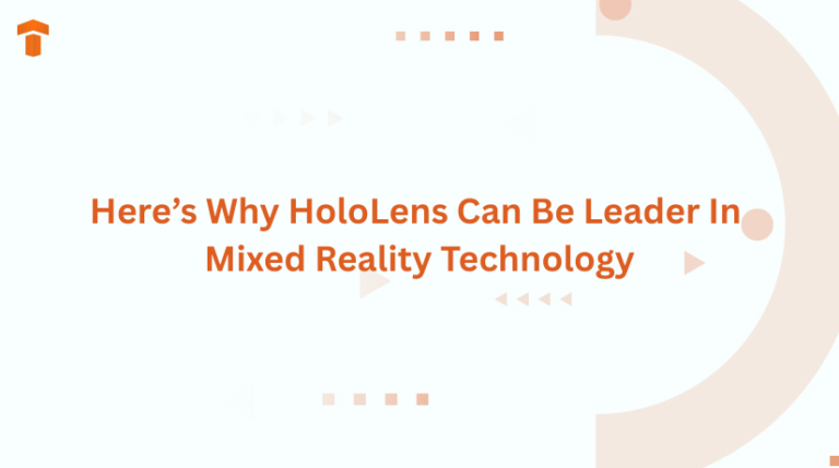 Here’s Why HoloLens Can Be Leader In Mixed Reality Technology