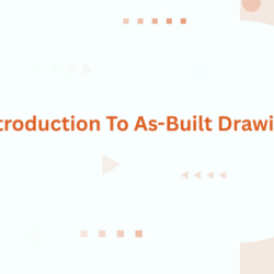 Introduction To As-Built Drawing