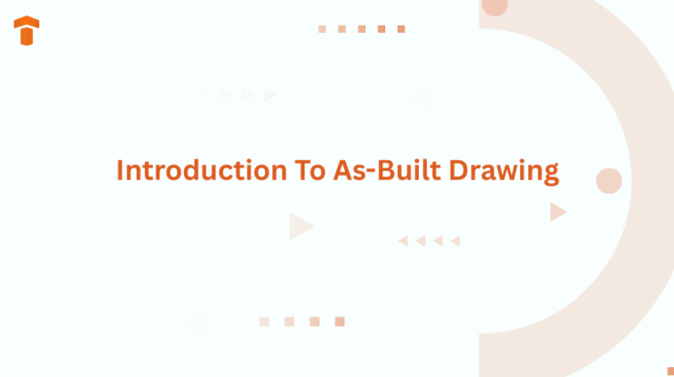 Introduction To As-Built Drawing