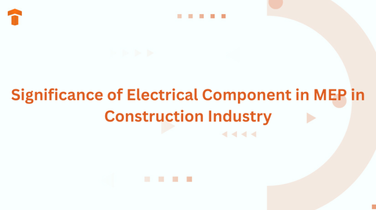 Significance of Electrical Component in MEP in Construction Industry