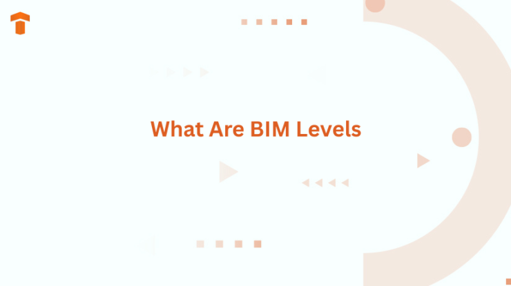 What Are BIM Levels