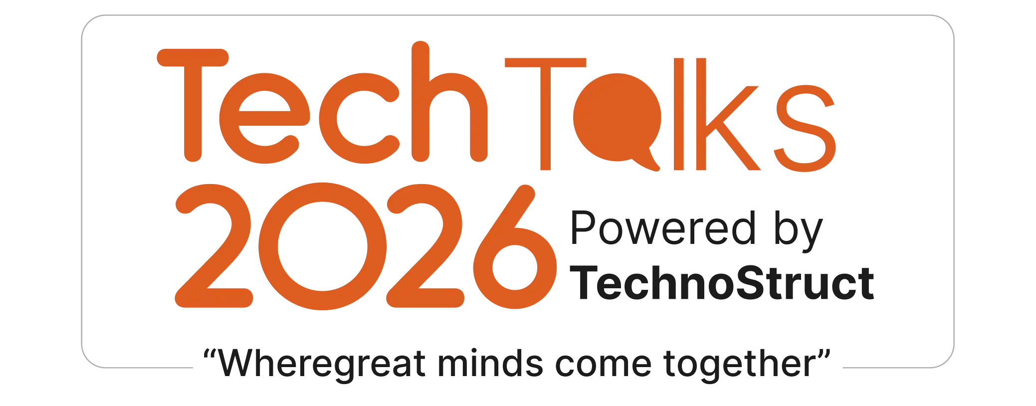TechTalks 2026 Powered by TechnoStruct